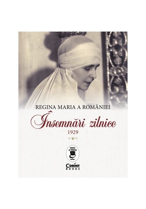 regina-maria-a-romaniei-insemnari-zilnice-1929-30535-4.jpeg Regina Maria a Romaniei. Insemnari zilnice, 1929