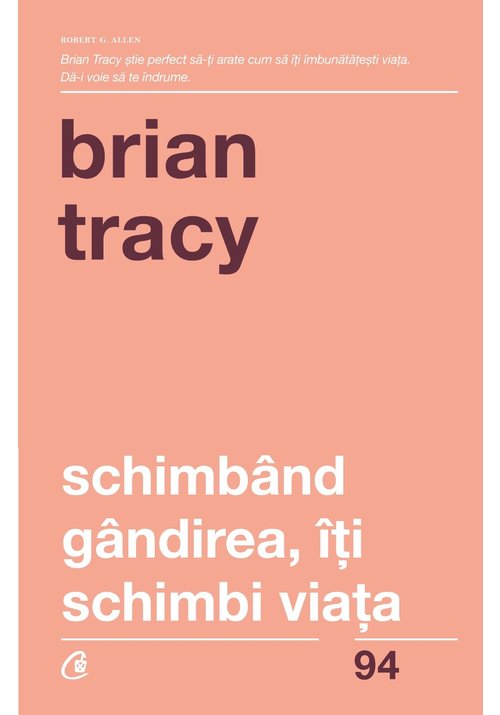 Schimband gandirea, iti schimbi viata. Editia a IV-a revizuita