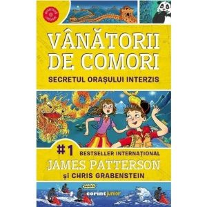 Secretul orasului interzis. Seria Vanatorii de comori, Vol.3