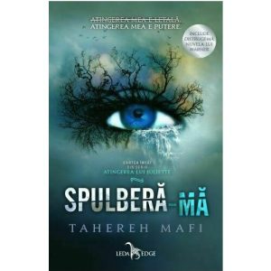 spulbera-ma-atingerea-lui-juliette-vol-1-14965-4.jpeg Spulbera-ma, Atingerea lui Juliette, Vol. 1
