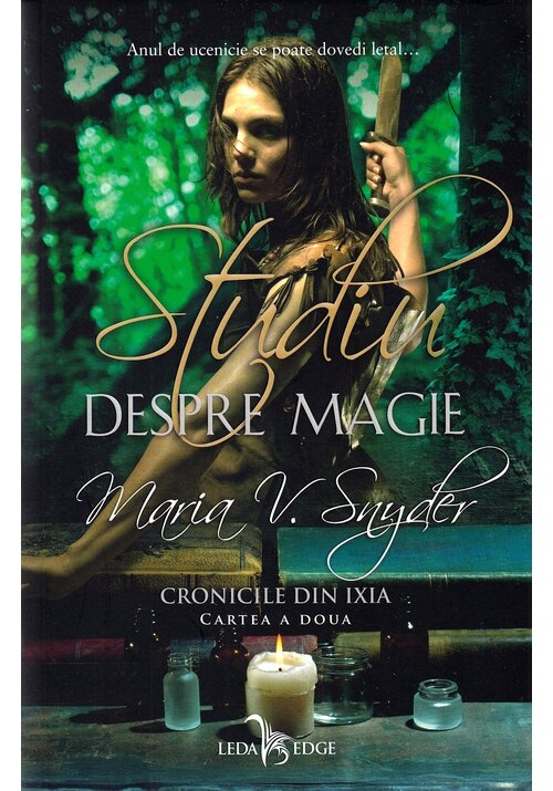 studiu-despre-magie-seria-cronicile-din-ixia-vol-2-18502-4.jpeg Studiu despre magie. Seria Cronicile din Ixia Vol. 2