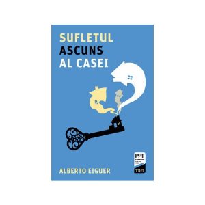 Sufletul ascuns al casei