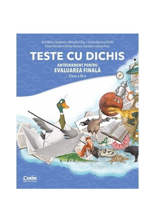 TESTE CU DICHIS. Antrenament pentru EVALUAREA FINALA – Clasa a III-a