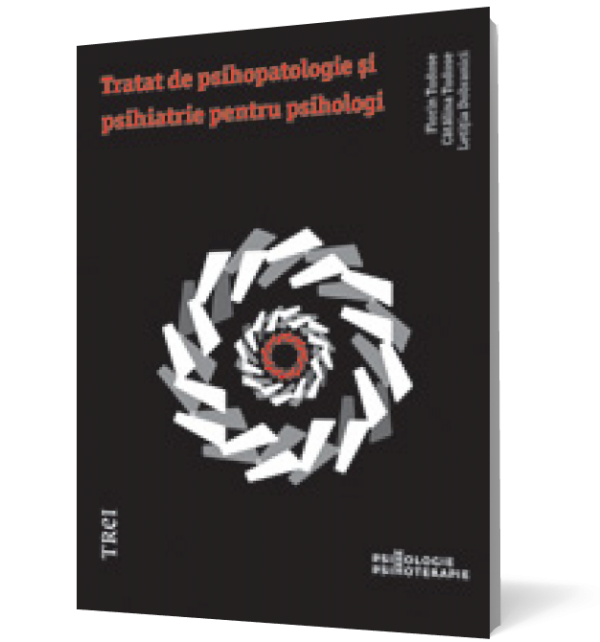 Tratat de psihopatologie şi psihiatrie pentru psihologi