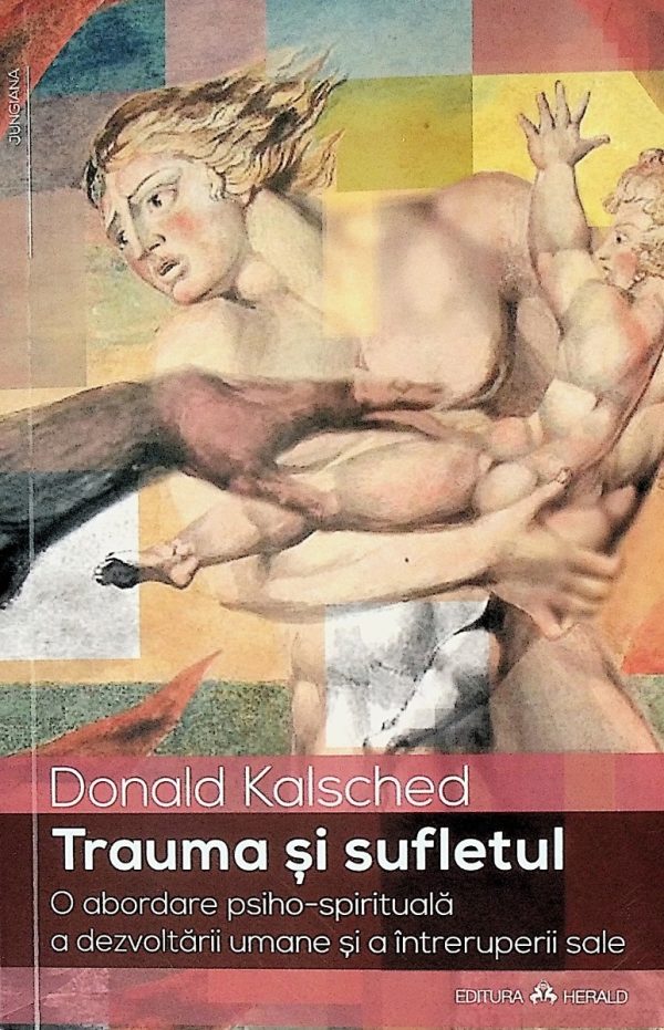 trauma_2.jpg Trauma si sufletul. O abordare psiho-spirituala a dezvoltarii umane si a intreruperii sale