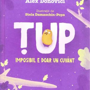 tup_imposibil_e_doar.jpg Tup. Imposibil e doar un cuvant
