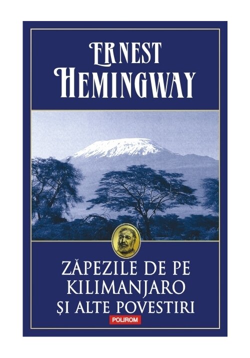 zapezile-de-pe-kilimanjaro-si-alte-povestiri-31531-4.jpeg Zapezile de pe Kilimanjaro si alte povestiri