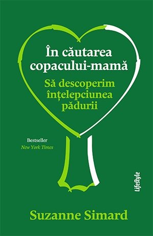 ?n cautarea copacului-mama - Suzanne Simard