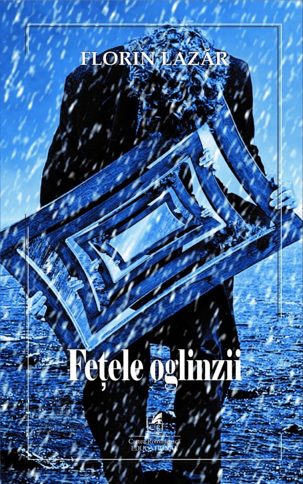 1-florin-lazar_fetele-oglinzii-tipar.jpg Feţele oglinzii