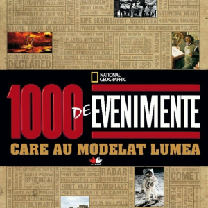 1000_de_evenimente_care_au_modelat_lumea.png 1000 de evenimente care au modelat lumea