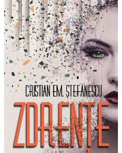 Zdrente - Cristian Em. Stefanescu