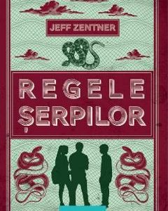 Regele serpilor - Jeff Zentner