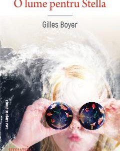 O lume pentru Stella - Gilles Boyer