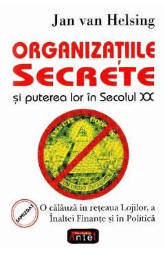1259016-1-small-1.jpg Organizatiile secrete si puterea lor in secolul XX - Jan van Helsing