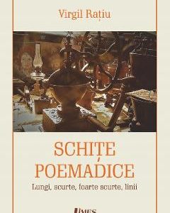 Schite poemadice - Virgil Ratiu