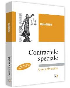 Contractele speciale. Curs universitar Ed.8 - Florin Motiu