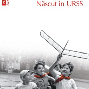 Nascut in URSS