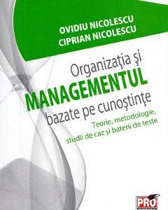 20917781-1-small-1.jpg Organizatia si managementul bazate pe cunostinte - Ovidiu Nicolescu, Ciprian Nicolescu