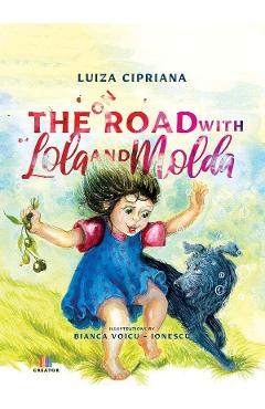 21600086-1-small-1.jpg On the Road with Lola and Molda - Luiza Cipriana
