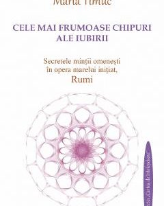 Cele mai frumoase chipiuri ale iubirii - Maria Timuc