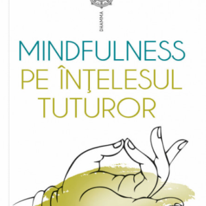 222.png Mindfulness pe intelesul tuturor