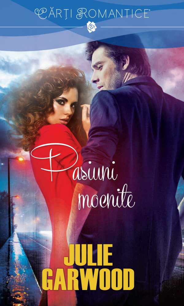 225_Pasiuni mocnite_Julie Garwood_CVR.cdr Pasiuni mocnite