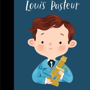 Louis Pasteur. Volumul 22. Copii cu visuri indraznete