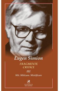 24506321-1-small-1.jpg Fragmente critice Vol.3 - Eugen Simion