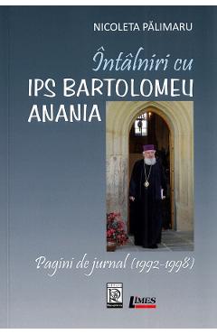 24618440-1-small-1.jpg Intalniri cu IPS Bartolomeu Anania - Nicoleta Palimaru