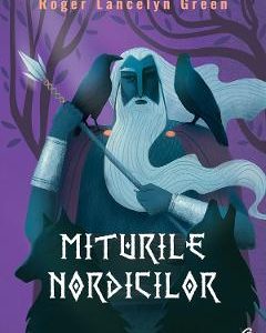 26910254-1-small-1.jpg Miturile nordicilor - Roger Lancelyn Green