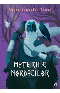 26910254-1-small-1.jpg Miturile nordicilor - Roger Lancelyn Green