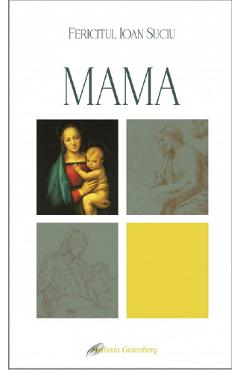 Mama - Fericitul Ioan Suciu