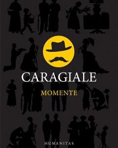 27009171-1-small-1.jpg Momente - I.L. Caragiale