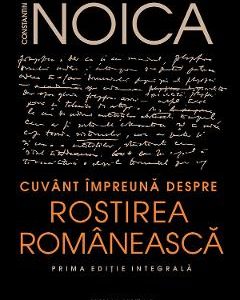 Cuvant impreuna despre rostirea romaneasca - Constantin Noica