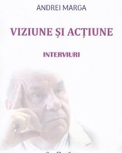27129991-1-small-1.jpg Viziune si actiune - Andrei Marga