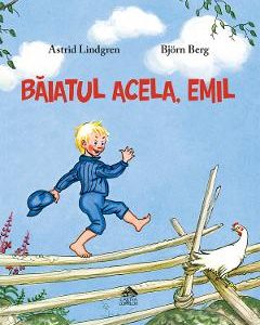 27795131-1-small-1.jpg Baiatul acela, Emil - Astrid Lindgren, Bjorn Berg