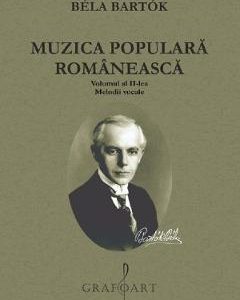 Muzica populara romaneasca Vol.2: Melodii vocale - Bela Bartok