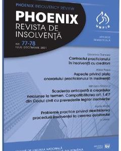 28057526-1-small-1.jpg Phoenix. Revista de insolventa. Nr.77-78 Iulie-Decembrie 2021