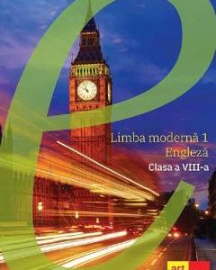 Limba engleza. Limba moderna 1 - Clasa 8 - Manual - Herbert Puchta, Jeff Stranks, Peter Lewis-Jones, Irina Spataru