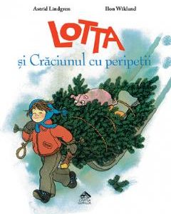 Lotta si Craciunul cu peripetii - Astrid Lindgren, Ilon Wikland