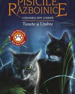 Pisicile razboinice Vol.32: Tunete si umbre - Erin Hunter