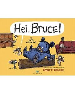 28757008-1-small-1.jpg Hei, Bruce! - Ryan T. Higgins