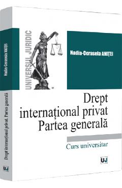 28838908-1-small-1.jpg Drept international privat. Partea generala - Nadia-Cerasela Anitei