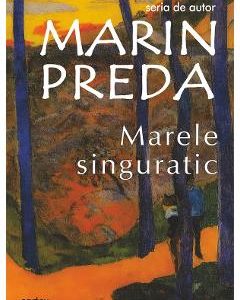 Marele singuratic - Marin Preda