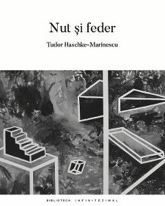 Nut si feder - Tudor Haschke-Marinescu