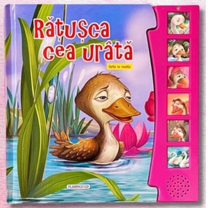 Ratusca cea urata. Carte cu sunete