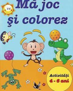Ma joc si colorez. Activitati 4-6 ani