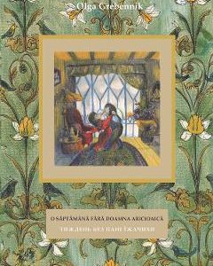 O saptamana fara doamna aricioaica - Olga Grebennik