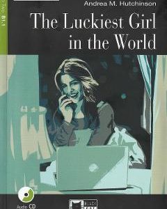The Luckiest Girl in The World + CD - Andrea M. Hutchinson