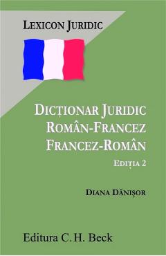 34362006-1-small-1.jpg Dictionar juridic roman-francez si francez-roman - Diana Danisor